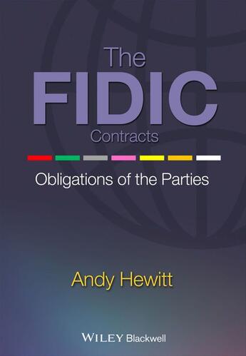 Couverture du livre « The FIDIC Contracts » de Andy Hewitt aux éditions Wiley-blackwell