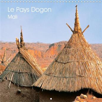 Couverture du livre « Le pays dogon mali calendrier mural 2020 300 300 mm square - la region est un vaste plateau » de Bombaert Patric aux éditions Calvendo