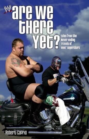 Couverture du livre « Are We There Yet? » de Caprio Robert aux éditions World Wresting Entertainment