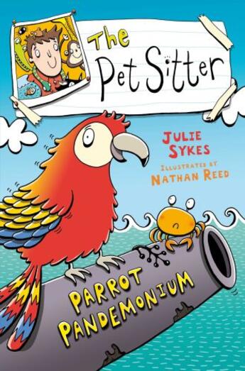 Couverture du livre « The Pet Sitter: Parrot Pandemonium » de Reed Nathan aux éditions Pan Macmillan