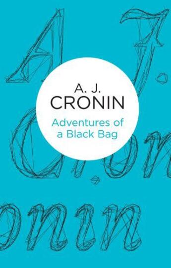 Couverture du livre « Adventures of a Black Bag » de Cronin A J aux éditions Pan Macmillan