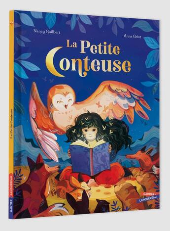 Couverture du livre « La Petite Conteuse » de Nancy Guilbert et Anna Griot aux éditions Gautier Languereau