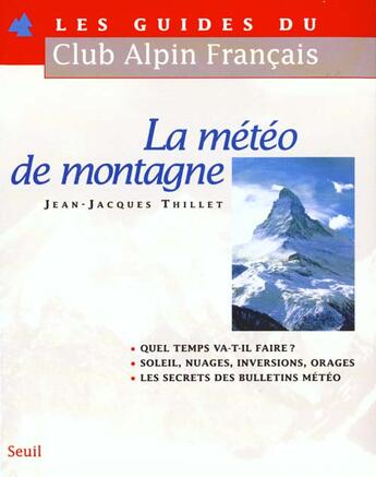 Couverture du livre « La meteo de montagne » de Jean-Jacques Thillet aux éditions Seuil