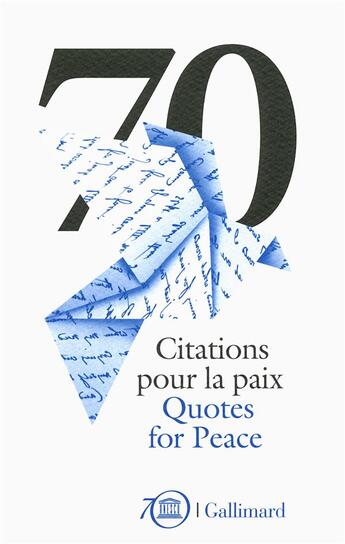 Couverture du livre « 70 Citations pour la paix ; 70 Quotes for Peace » de  aux éditions Gallimard
