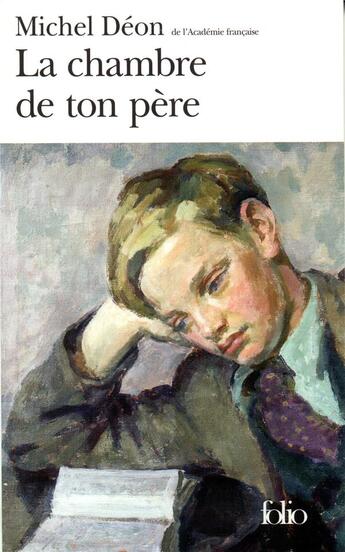 Couverture du livre « La chambre de ton père » de Michel Deon aux éditions Folio