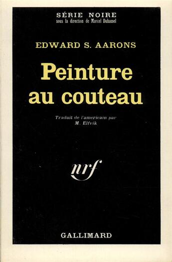 Couverture du livre « Peinture au couteau » de Edward S. Aarons aux éditions Gallimard