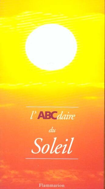 Couverture du livre « L'abcdaire du soleil » de Jean-Louis Heudier aux éditions Flammarion