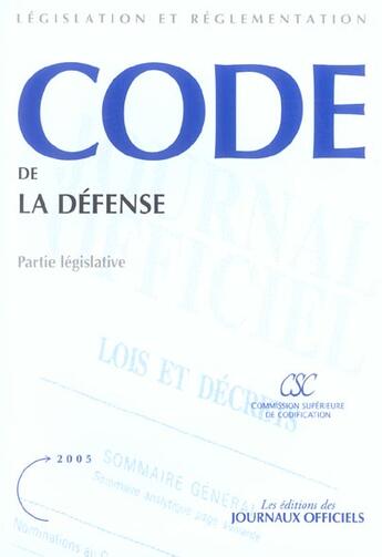 Couverture du livre « Code de la defense ; partie legislative (édition 2005) » de  aux éditions Documentation Francaise