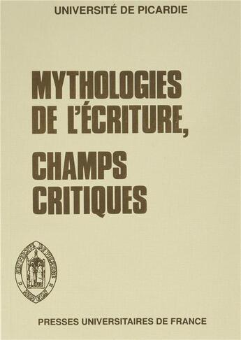 Couverture du livre « Mythologies de l'écriture, champs critiques » de  aux éditions Puf