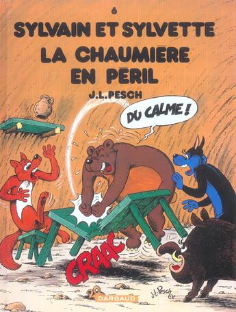 Couverture du livre « Sylvain et Sylvette Tome 6 : la chaumière en péril » de Jean-Louis Pesch aux éditions Dargaud