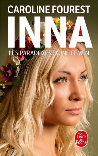 Couverture du livre « Inna » de Caroline Fourest aux éditions Le Livre De Poche