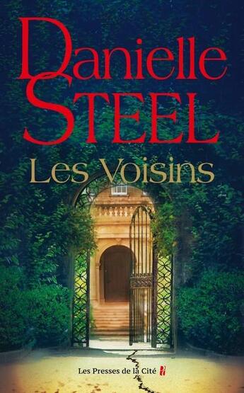 Couverture du livre « Les voisins » de Danielle Steel aux éditions Presses De La Cite