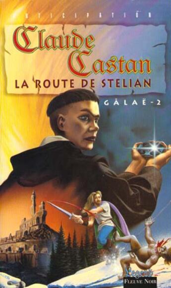 Couverture du livre « Route de stelian » de Claude Castan aux éditions Fleuve Editions