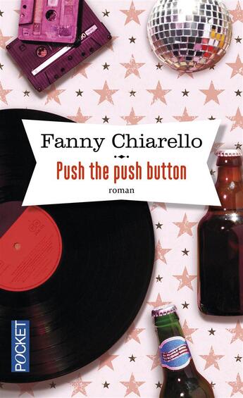 Couverture du livre « Push the push button » de Fanny Chiarello aux éditions Pocket