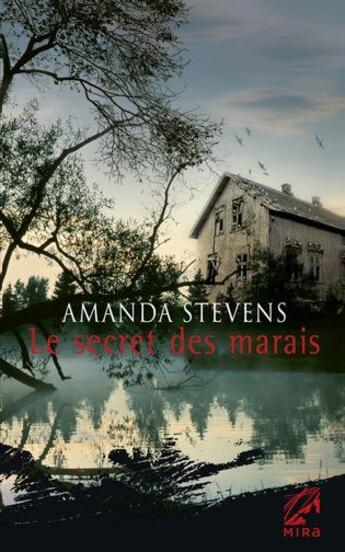 Couverture du livre « Le secret des marais » de Amanda Stevens aux éditions Harlequin