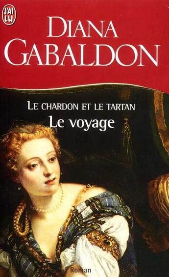 Couverture du livre « Le chardon et le tartan t5 - le voyage » de Diana Gabaldon aux éditions J'ai Lu