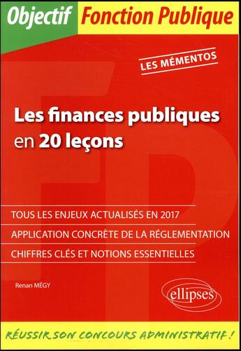 Couverture du livre « Les finances publiques en 20 leçons » de Renan Megy aux éditions Ellipses