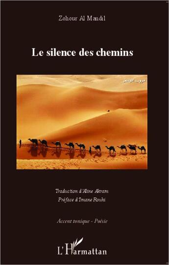 Couverture du livre « Le silence des chemins » de Zohour Al Mandil aux éditions L'harmattan