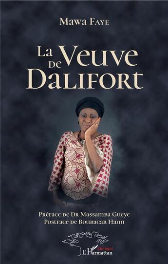 Couverture du livre « La veuve de Dalifort » de Mawa Faye aux éditions L'harmattan