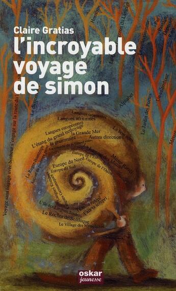 Couverture du livre « L'incroyable voyage de Simon » de Claire Gratias aux éditions Oskar