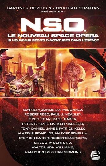 Couverture du livre « NSO ; le nouveau space opera ; 18 nouveaux récits d'aventures dans l'espace » de Gardner Dozois aux éditions Bragelonne