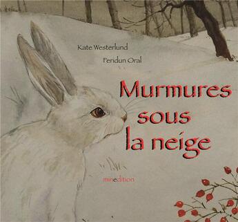 Couverture du livre « Murmures sous la neige » de Feridun Oral aux éditions Mineditions