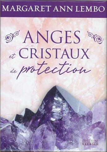 Couverture du livre « Anges et cristaux de protection ; coffret » de Margaret Ann Lembo aux éditions Exergue
