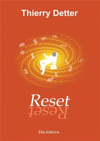 Couverture du livre « RESET » de Thierry Detter aux éditions Ella Editions