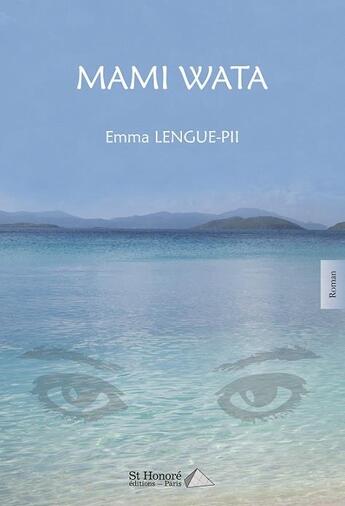 Couverture du livre « Mami wata » de Lengue-Pii Emma aux éditions Saint Honore Editions