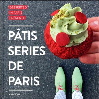 Couverture du livre « Les pâtisseries de Paris » de Frédérique Jules aux éditions Marabout