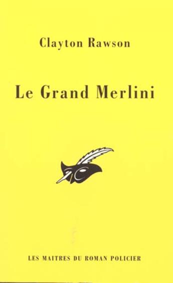 Couverture du livre « Le Grand Merlini » de Clayton Rawson aux éditions Editions Du Masque