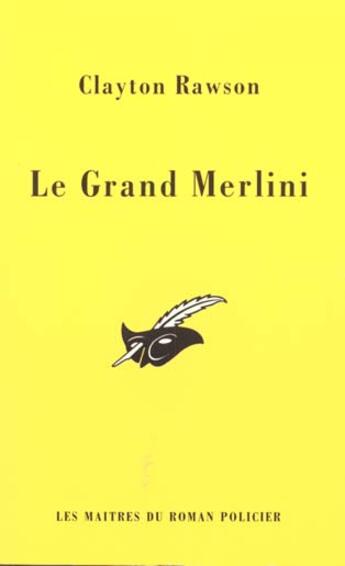 Couverture du livre « Le grand merlini » de Clayton Rawson aux éditions Editions Du Masque