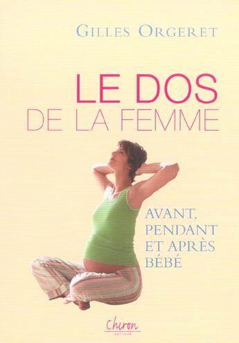 Couverture du livre « Le mal de dos de la femme » de Orgeret aux éditions Chiron