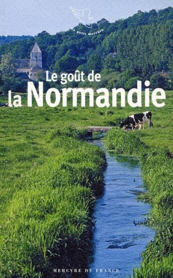 Couverture du livre « Le goût de la Normandie » de  aux éditions Mercure De France