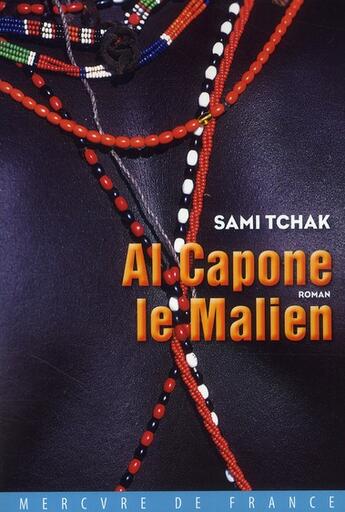 Couverture du livre « Al Capone le Malien » de Sami Tchak aux éditions Mercure De France