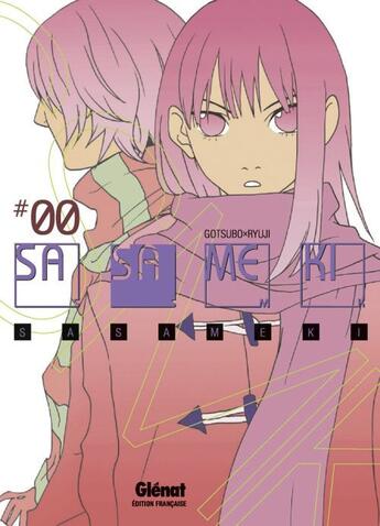 Couverture du livre « Sasameki » de Ryuji Gotsubo aux éditions Glenat