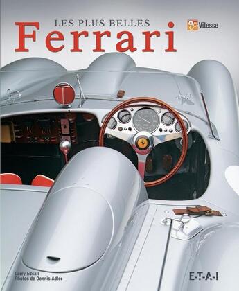 Couverture du livre « Les plus belles ferrari » de Edsall/Dennis aux éditions Etai