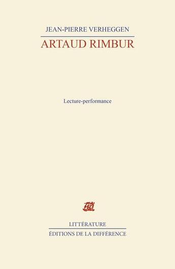 Couverture du livre « Artaud rimbur » de Verheggen J-P. aux éditions La Difference