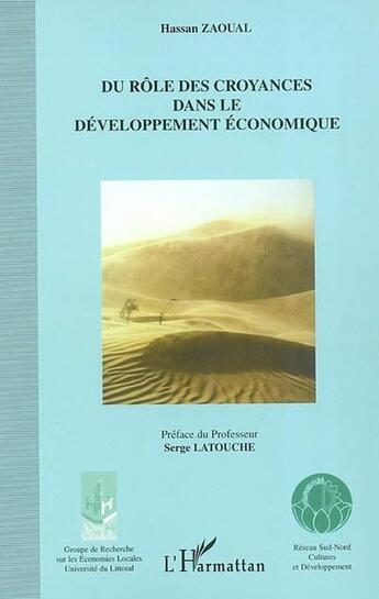 Couverture du livre « DU RÔLE DES CROYANCES DANS LE DÉVELOPPEMENT ÉCONOMIQUE » de Hassan Zaoual aux éditions L'harmattan