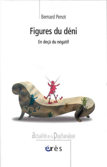 Couverture du livre « Figures du déni » de Bernard Penot aux éditions Eres