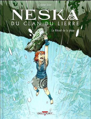 Couverture du livre « Neska du clan du Lierre Tome 2 : le rituel de la pluie » de Louise Joor aux éditions Delcourt