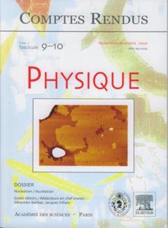 Couverture du livre « Comptes rendus academie des sciences physique tome 7 fasc 910 novdec 2006 nucleation nucleation » de Balibar aux éditions Lavoisier Diff