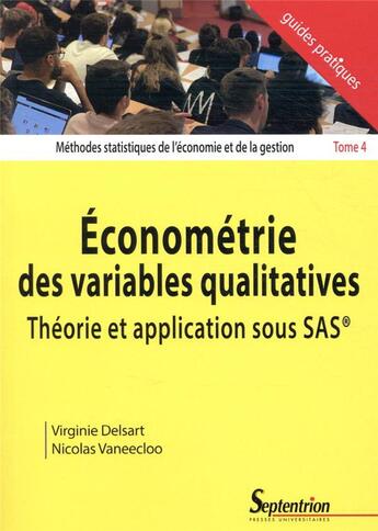 Couverture du livre « Économétrie des variables qualitatives » de Virginie Delsart et Nicolas Vaneecloo aux éditions Pu Du Septentrion