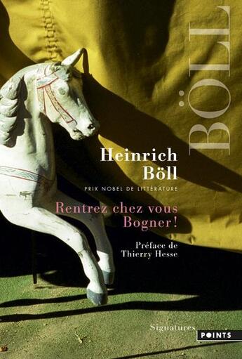 Couverture du livre « Rentrez chez vous, Bogner ! » de Heinrich Boll aux éditions Points