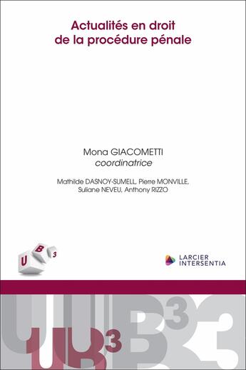 Couverture du livre « Actualités en droit de la procédure pénale » de Suliane Neveu et Anthony Rizzo et Mathilde Dasnoy-Sumell et Pierre Monville aux éditions Larcier