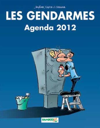 Couverture du livre « Les gendarmes ; agenda (édition 2012) » de Christophe Cazenove et David Lunven et Jenfevre et Olivier Sulpice aux éditions Bamboo