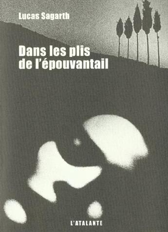 Couverture du livre « Dans les plis de l epouvantail » de Sagarth L aux éditions L'atalante