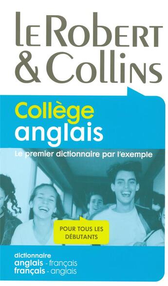 Couverture du livre « Robert et collins collège anglais ; dictionnaire anglais/français-français/anglais » de Martyn Back aux éditions Le Robert