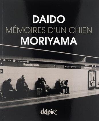 Couverture du livre « Mémoires d'un chien » de Daido Moriyama aux éditions Delpire