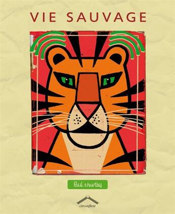 Couverture du livre « Vie sauvage » de Paul Thurlby aux éditions Circonflexe